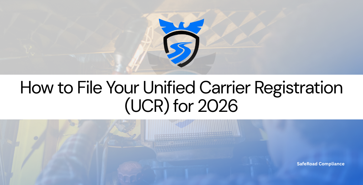 Guide to filing Unified Carrier Registration (UCR) for 2026 compliance